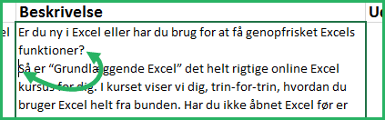 5 Her har vi tastet ALT + ENTER for at indsætte linjeskiftet.