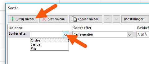 Tilføj sortering niveau og vælg kolonne Tilføj sortering niveau og vælg kolonne