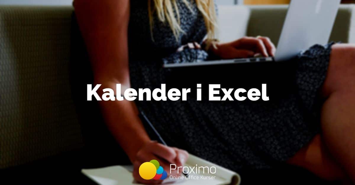 Sådan laver du en kalender i Excel (+gratis download)