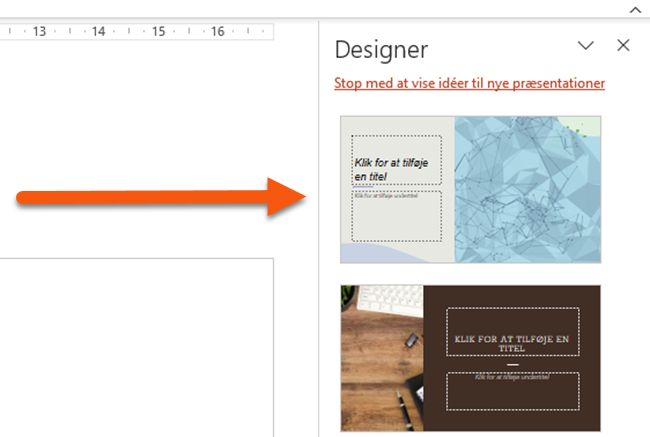 Designer hjælper dig med at tilpasse slides og præsentationer.