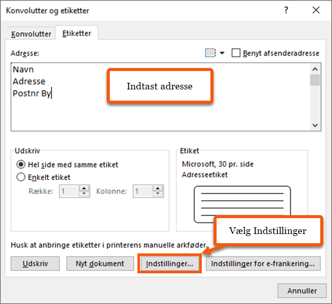 Indsæt tekst og vælg indstillinger for etiketterne. Indsæt tekst og vælg indstillinger for etiketterne.